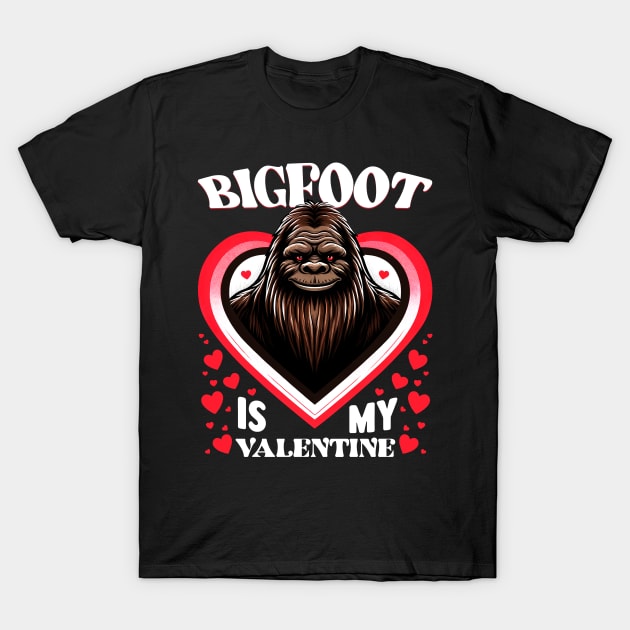 Bigfoot Is My Valentine Bigfoot Valentines Day T-Shirt by Che Tam CHIPS